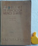 Probleme de psihologia muncii si artei B. M. Teplov, N. N. Volcov