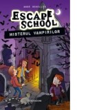 Misterul vampirilor. Seria Escape School #3 - Mariana Alexandru, Anne Scheller