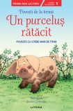 Cumpara ieftin Povesti de la ferma. Un purcelus ratacit. Citesc cu ajutor (Nivelul 1)