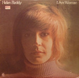 Vinil Helen Reddy &ndash; I Am Woman (-VG), Rock