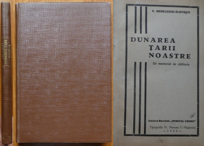 C. Nedelescu Zlotesti, Dunarea tarii noastre; Un memorial de calatorie, 1935