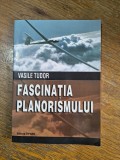 Fascinatia planorismului - Vasile Tudor, aviatie / R2P1S