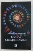 LOGICA CREATIEI DIVINE de CONSTANTIN PORTELLI , 2018
