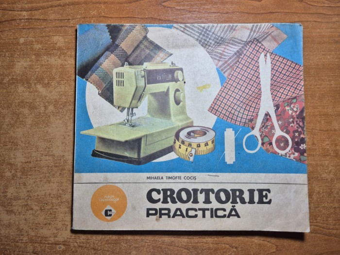 croitorie practica - din anul 1987