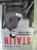 Stalin - O nou&atilde; biografie a unui dictator