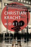 Morții - Paperback brosat - Christian Kracht - Cartier