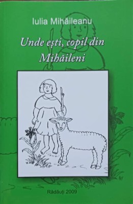 UNDE ESTI, COPIL DIN MIHAILENI-IULIA MIHAILEANU-238879 foto