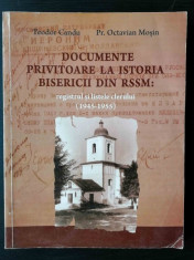 DOCUMENTE PRIVIND ISTORIA BISERICII DIN RSSM : REGISTRUL SI LISTELE CLERULUI (1945-1955) foto