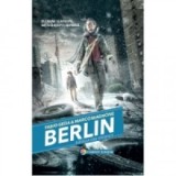 Berlin. Batalia din Gropius (vol.3 din seria Berlin) - Fabio Geda