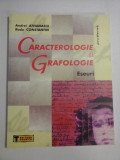 CARACTEROLOGIE SI GRAFOLOGIE Eseuri - Andrei ATHANASIU * Radu CONSTANTIN