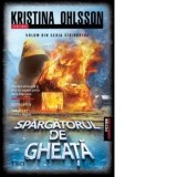 Spargatorul de gheata. Volum din seria Strinoberg - Kristina Ohlsson, Cristina Ekholm