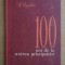 Nicolae Ciachir - 100 ani de la unirea principatelor (1958, editie cartonata)