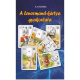 A Lenormand-k&aacute;rtya gyakorlata - Leo Scorbin