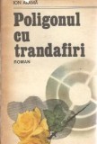 Poligonul cu trandafiri Ion Arama 1987 Editura Militara Carte Literatura Romana Clasica Romane Celebre