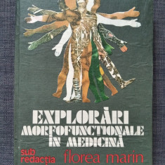 EXPLORARI MORFOFUNCTIONALE IN MEDICINA - FLOREA MARIN, Ed. Dacia, 1981