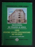 Facultatea de finante si banci. Ghid pentru studii universare de licenta