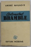 COLONELUL BRAMBLE de ANDRE MAUROIS , ANII &#039;40