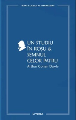 Un studiu in rosu. Semnul celor patru &amp;ndash; Arthur Conan Doyle foto