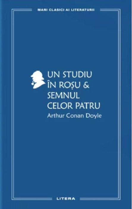Un studiu in rosu. Semnul celor patru &ndash; Arthur Conan Doyle