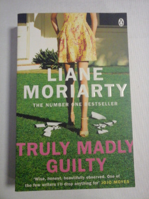 TRULY MADLY GUILTY (novel) - Liane MORIARTY foto