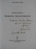 Problema transcendentei / Alexandru Surdu cu dedicatia autorului