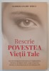 RESCRIE POVESTEA VIETII TALE de ANDREEA OLARU IORGU , 2024