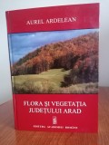Aurel Ardelean, Flora și vegetația județului Arad