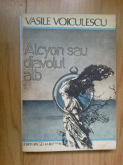 n7 Vasile Voiculescu - Alcyon sau diavolul alb (povestiri) foto