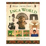 Step into the-- Inca world