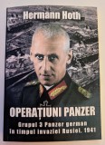 HERMANN HOTH OPERATIUNI PANZER GRUPUL 3 PANZER GERMAN IN TIMPUL INVAZIEI RUSIEI 1941 2018 BUCURESTI EDITURA MIIDECARTI