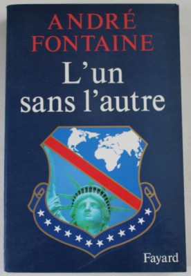 L&amp;#039; UN SANS L &amp;#039;AUTRE par ANDRE FONTAINE , 1991 foto