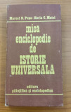 Mica Enciclopedie de Istorie Universală - M.D. Popa / Horia C. Matei