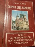 DRUMURI SPRE MANASTIRI DRUMURI SPRE MANASTIRI