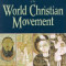 History of the World Christian Movement: Volume I: Earliest Christianity to 1453