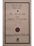 George Balan - In dialog cu Emil Cioran (Editia: 1996)