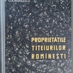 Proprietatile titeiurilor romanesti- G.A.Radulescu