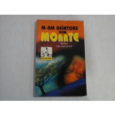 M-AM REINTORS DIN MOARTE - Stefan von Jankovich