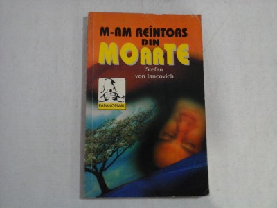 M-AM REINTORS DIN MOARTE - Stefan von Jankovich foto