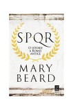 SPQR. O istorie a Romei antice - Paperback brosat - Mary Beard - Trei