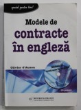 MODELE DE CONTRACTE IN ENGLEZA de OLIVIER D &#039;AUZON , 2006 , PREZINTA URME DE UZURA , CD INCLUS *