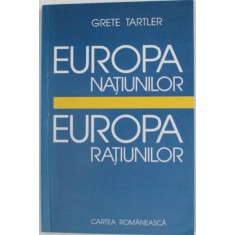 EUROPA NATIUNILOR - EUROPA RATIUNILOR de GRETE TARTLER , 2001