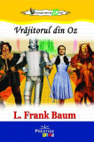 Vrăjitorul din Oz - Paperback brosat - Lyman Frank Baum - Prestige