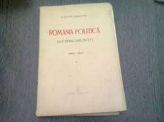 ROMANIA POLITICA. DOCTRINA, IDEI, FIGURI - ALEXANDRU PAPACOSTEA foto