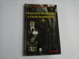 TRADAREA SPIRITUALA A FRANCMASONERIEI - J. MARQUES-RIVIERE