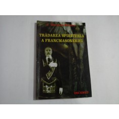 TRADAREA SPIRITUALA A FRANCMASONERIEI - J. MARQUES-RIVIERE