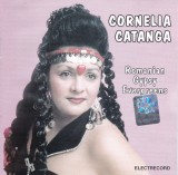 Cornelia Catanga - Aș Pleca Cu Tine-n Lume = I'd Run Away With You (Melodii Lăutărești Nemuritoare = Immortal Gypsy Songs), CD