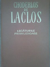 Choderlos De La Clos - Legaturile primejdioase (Editia: 1966) foto