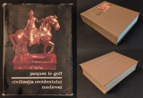 CIVILIZATIA OCCIDENTULUI MEDIEVAL &ndash; Jacques le Goff 720 pag + harti anexa, 246 ilustratii 1970 Editura Stiintifica 22x17cm Evul Mediu Cartonata FB