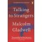 Talking to Strangers - Malcolm Gladwell