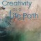 Creativity as a Life Path